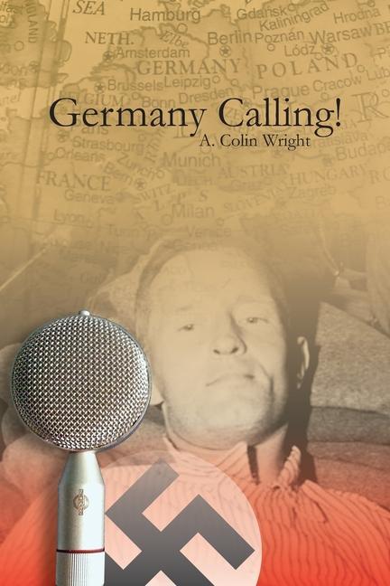 Knjiga Germany Calling ! Wright A. Colin Wright