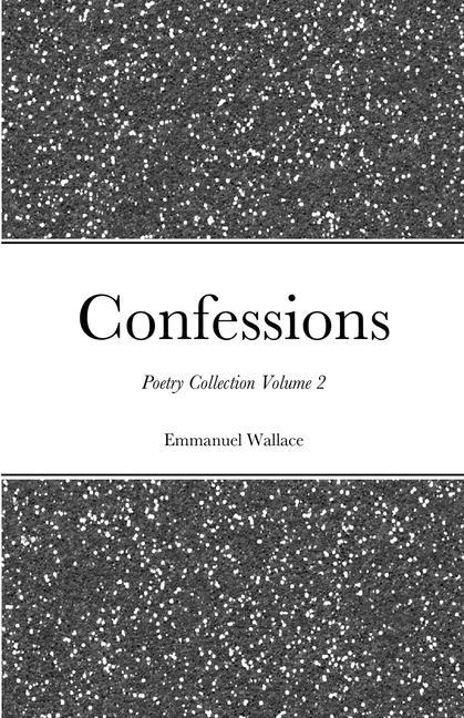 Kniha Confessions poetry collection volume 2 Wallace Emmanuel Wallace