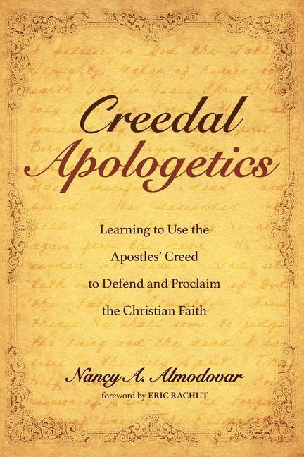 Knjiga Creedal Apologetics Eric Rachut