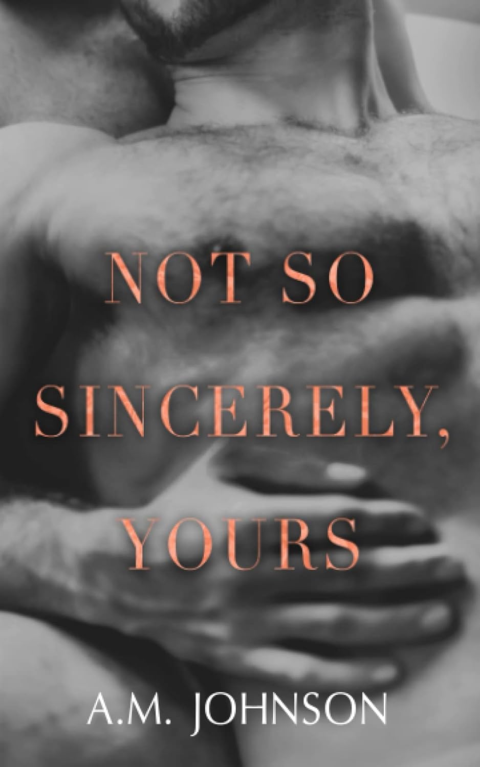 Livro Not So Sincerely, Yours A. M. Johnson