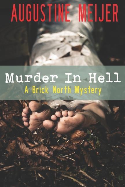 Knjiga Murder in Hell: A Brick North Mystery Augustine Meijer