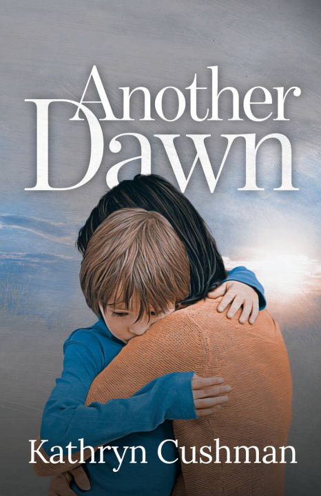 Knjiga Another Dawn Kathryn Cushman