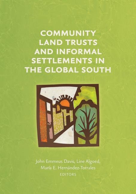 Kniha Community Land Trusts and Informal Settlements in the Global South Line Algoed