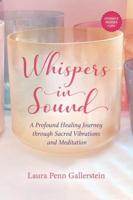 Книга Whispers in Sound: A Profound Healing Journey through Sacred Vibrations and Meditation 