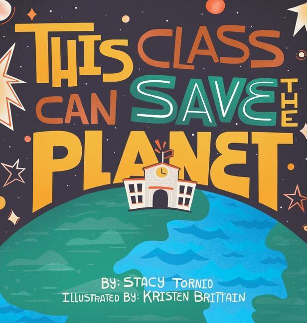 Knjiga This Class Can Save the Planet Kristen Brittain