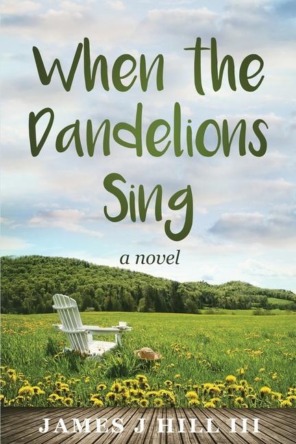 Книга When the Dandelions Sing 