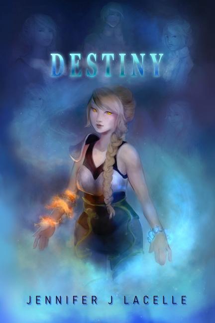 Knjiga Destiny Jennifer J. Lacelle