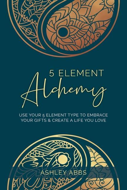 Kniha 5 Element Alchemy Abbs Ashley Abbs