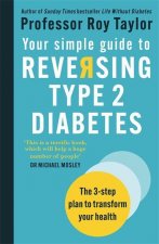 Könyv Your Simple Guide to Reversing Type 2 Diabetes Professor Roy Taylor