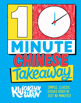 Kniha 10-Minute Chinese Takeaway Kwoklyn Wan