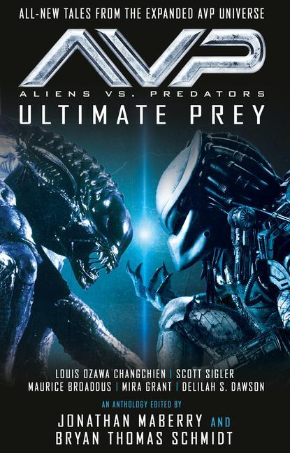 Könyv Aliens vs. Predators - Ultimate Prey Jonathan Maberry