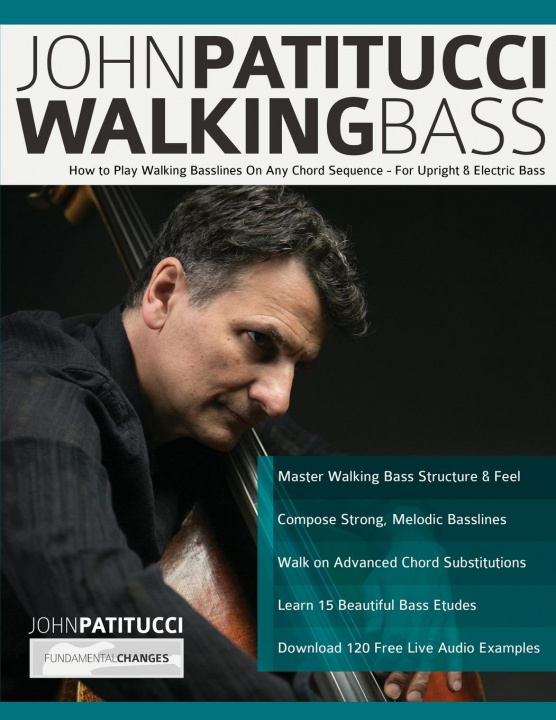 Kniha John Patitucci Walking Bass Patitucci John Patitucci