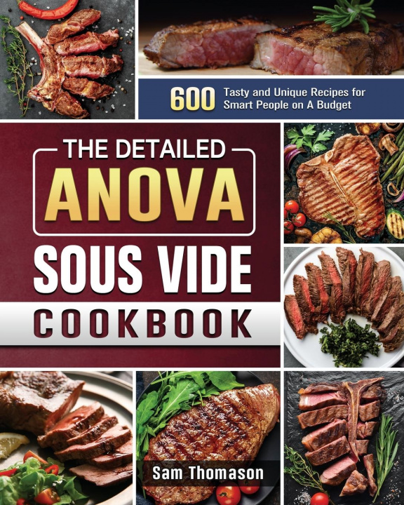 Könyv Detailed Anova Sous Vide Cookbook 