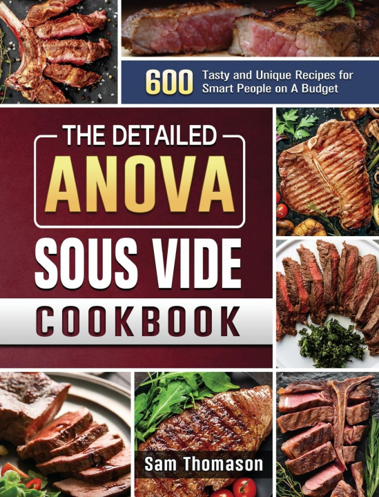 Kniha Detailed Anova Sous Vide Cookbook 