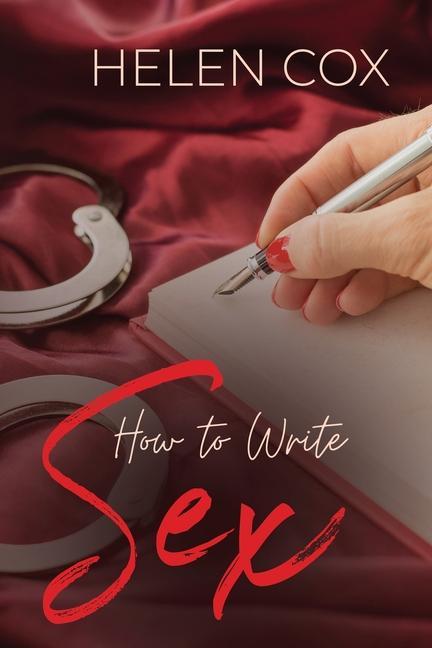 Книга How to Write Sex Helen Cox
