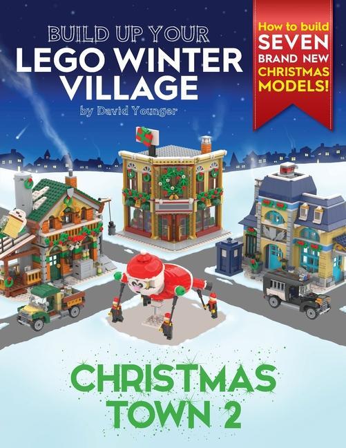 Könyv Build Up Your LEGO Winter Village 