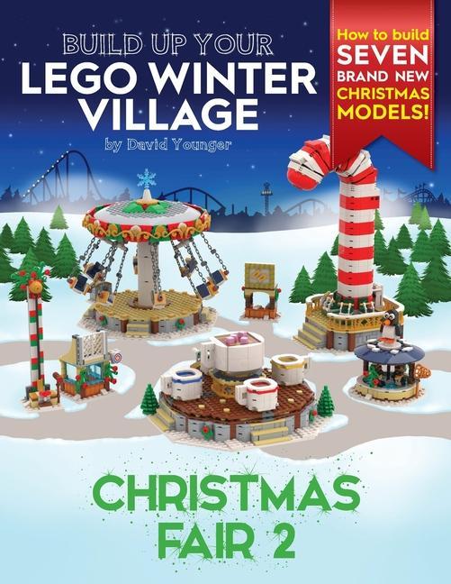 Könyv Build Up Your LEGO Winter Village 