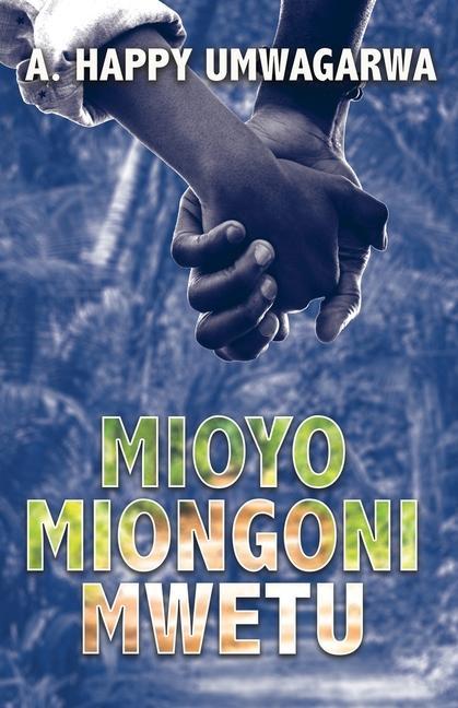 Kniha Mioyo Miongoni Mwetu 