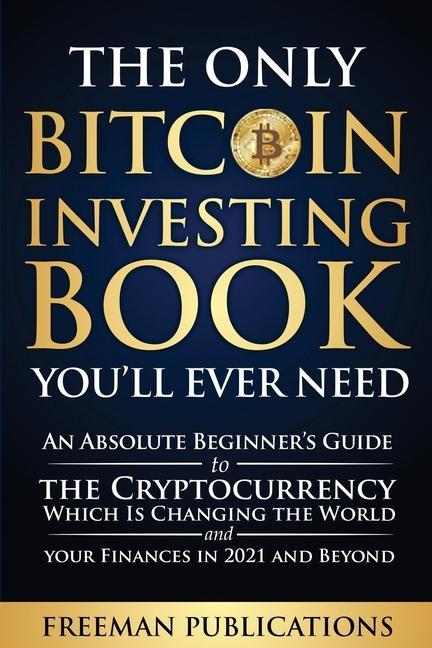 Książka Only Bitcoin Investing Book You'll Ever Need 