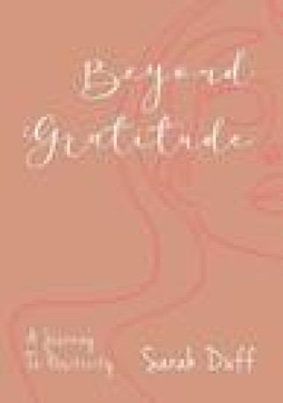 Knjiga Beyond Gratitude SARAH DUFF