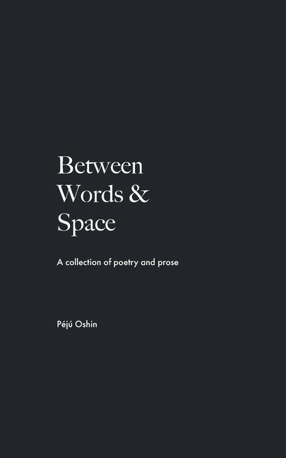 Knjiga Between Words & Space Péjú Oshin