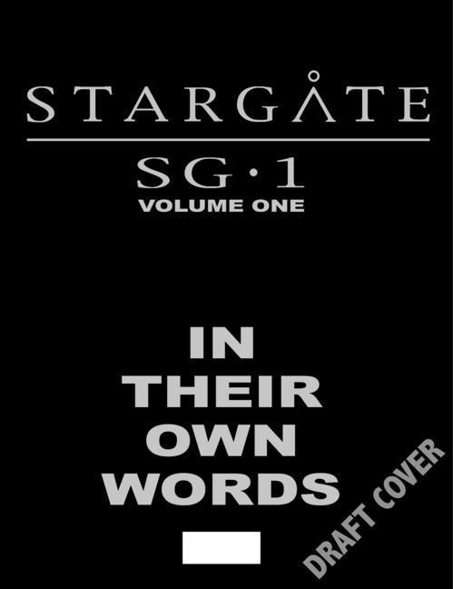 Kniha Stargate SG-1: In Their Own Words Volume 1 
