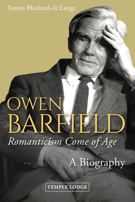 Kniha Owen Barfield, Romanticism Come of Age Simon Blaxland-de Lange