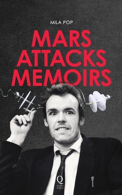 Książka Mars Attacks Memoirs Mila Pop