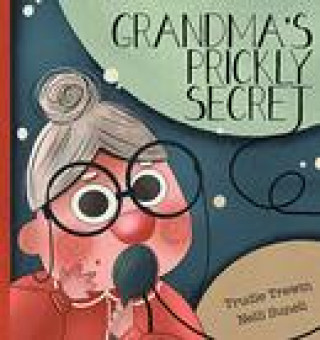 Kniha Grandma's Prickly Secret Trudie Trewin