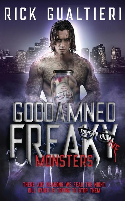 Buch Goddamned Freaky Monsters Rick Gualtieri