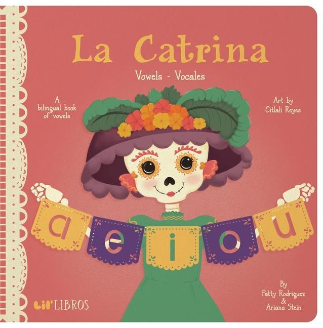 Kniha La Catrina: Vowels/ Vocales Ariana Stein