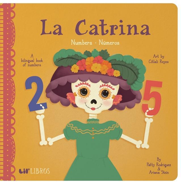 Kniha La Catrina: Numbers/ Numeros Ariana Stein