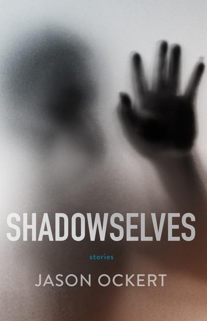 Knjiga Shadowselves Jason Ockert