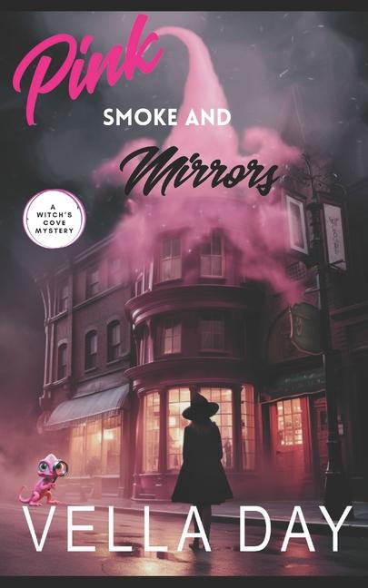 Knjiga Pink Smoke and Mirrors: A Paranormal Cozy Mystery Vella Day