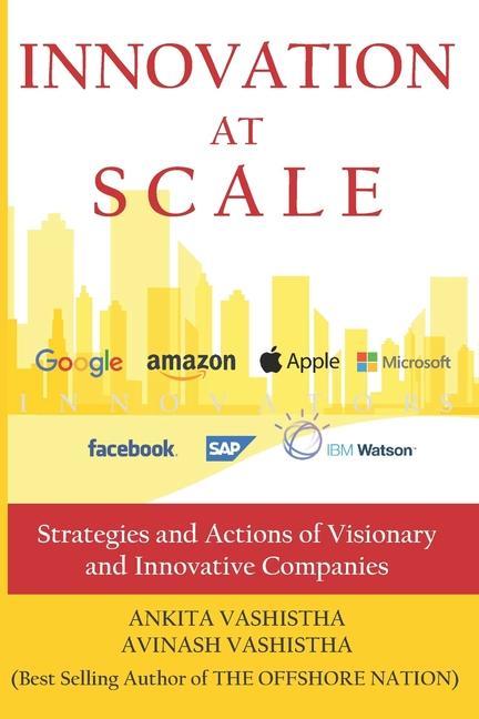 Carte Innovation at Scale: Strategies and Actions of Visionary and Innovative Companies Avinash Vashistha