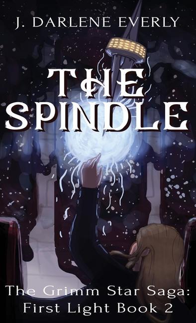 Knjiga Spindle J. Darlene Everly