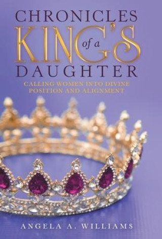 Kniha Chronicles of a King's Daughter 