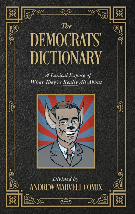 Libro Democrats' Dictionary Comix Andrew Marvell Comix