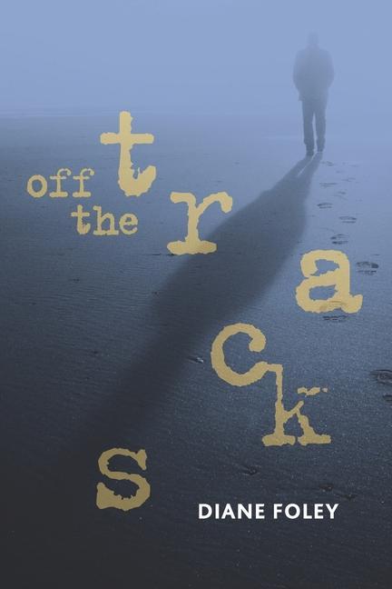 Knjiga Off the Tracks Diane Foley