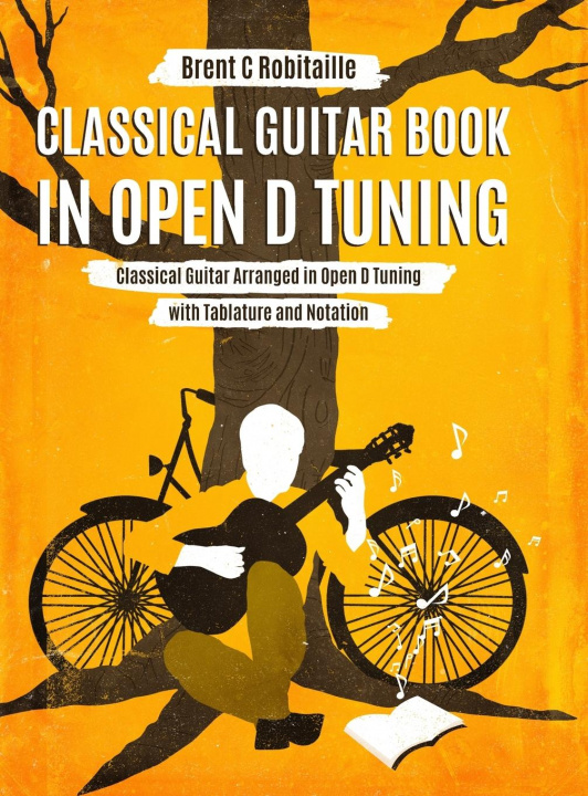 Kniha Classical Guitar Book in Open D Tuning 