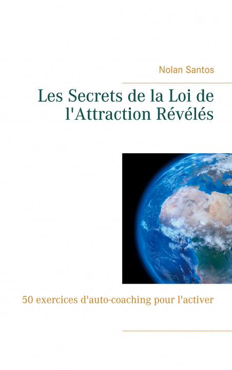 Книга Les Secrets de la Loi de l'Attraction Reveles 