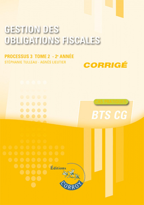 Kniha Gestion des obligations fiscales - Tome 2 - Corrigé Tulleau