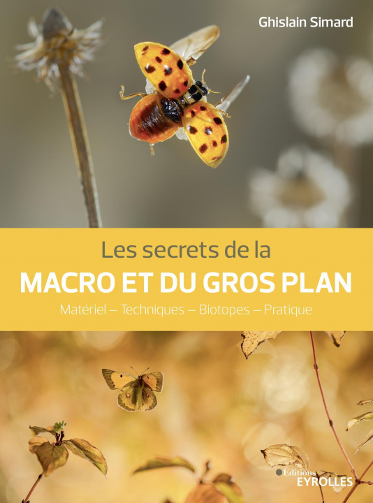 Книга Les secrets de la macro et du gros plan Simard