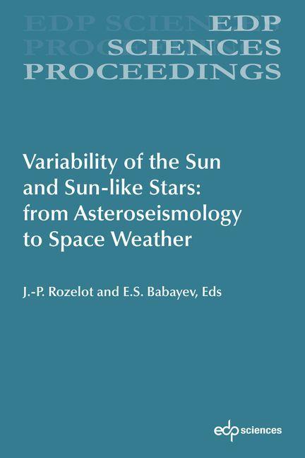 Kniha Variability of the Sun and Sun-Like Stars: From Asteroseismology to Space Weather Elchin Babayev