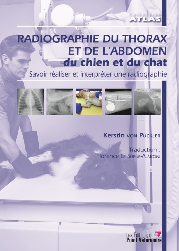 Книга Radiographie du thorax et de l'abdomen du chien et du chat KERSTIN VON PÜCKLER