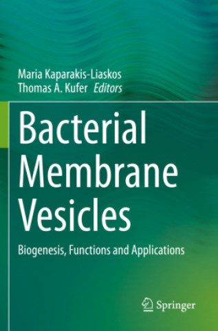Knjiga Bacterial Membrane Vesicles Maria Kaparakis-Liaskos