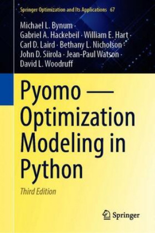 Könyv Pyomo - Optimization Modeling in Python Gabriel A. Hackebeil