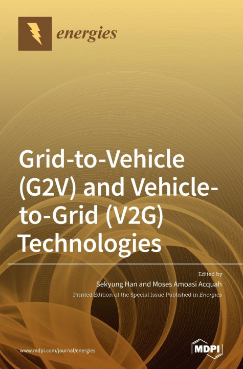 Książka Grid-to-Vehicle (G2V) and Vehicle-to-Grid (V2G) Technologies 