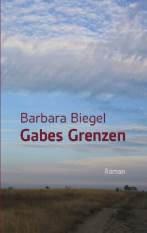 Kniha Gabes Grenzen Barbara Biegel