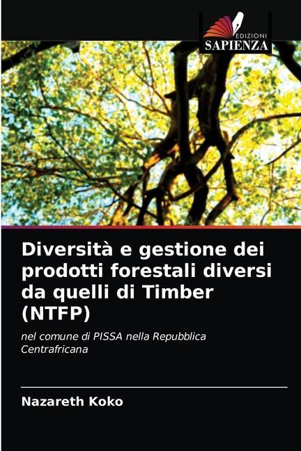 Kniha Diversita e gestione dei prodotti forestali diversi da quelli di Timber (NTFP) 